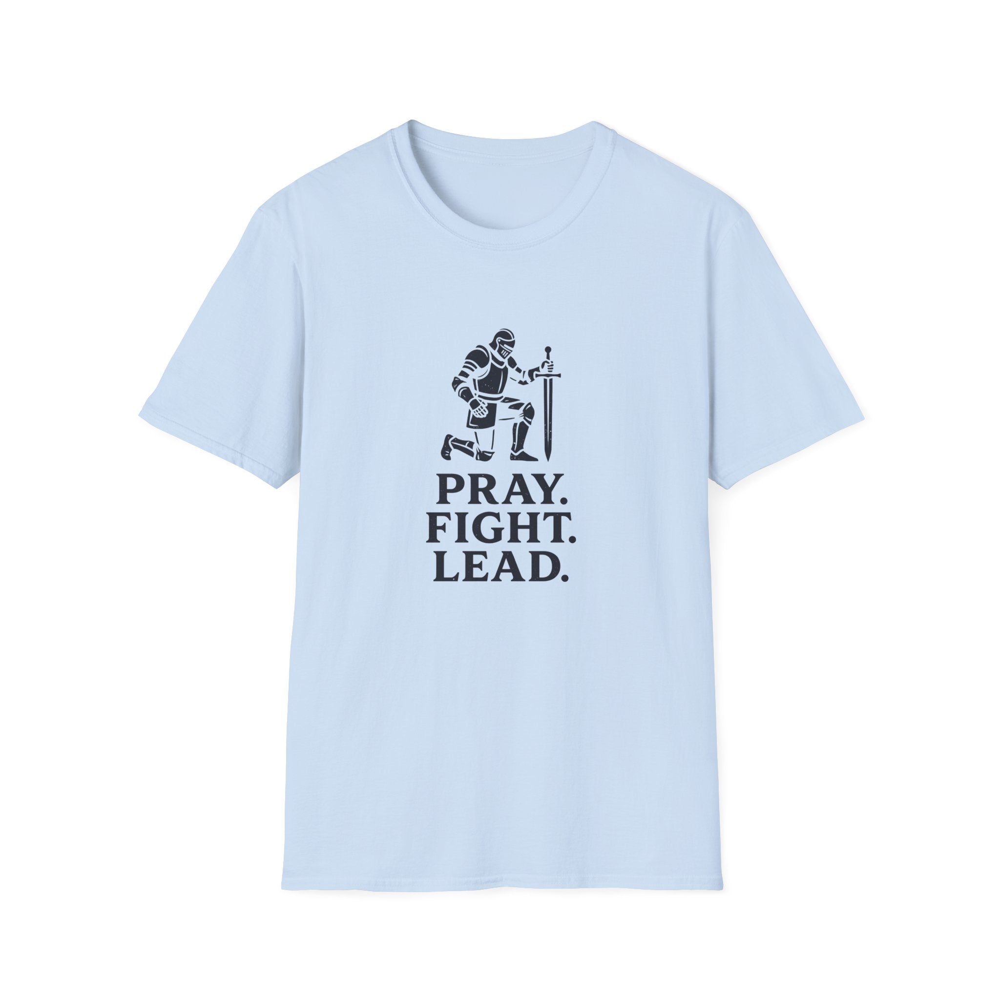 Pray. Fight. Lead. T-Shirt