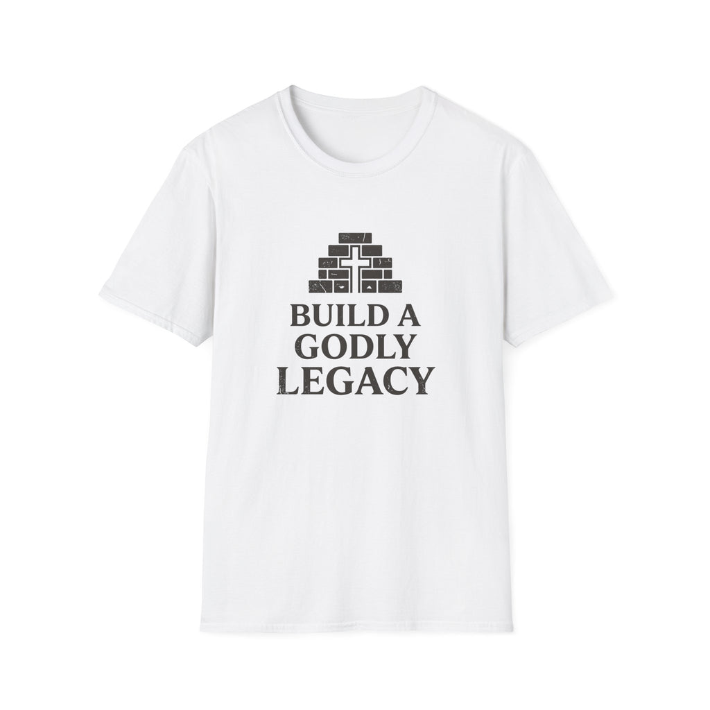 Build A Godly Legacy T-Shirt