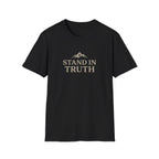 Stand In Truth T-Shirt