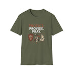 Protect. Provide. Pray. T-Shirt