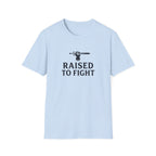 Raised To Fight T-Shirt