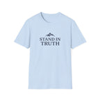 Stand In Truth T-Shirt