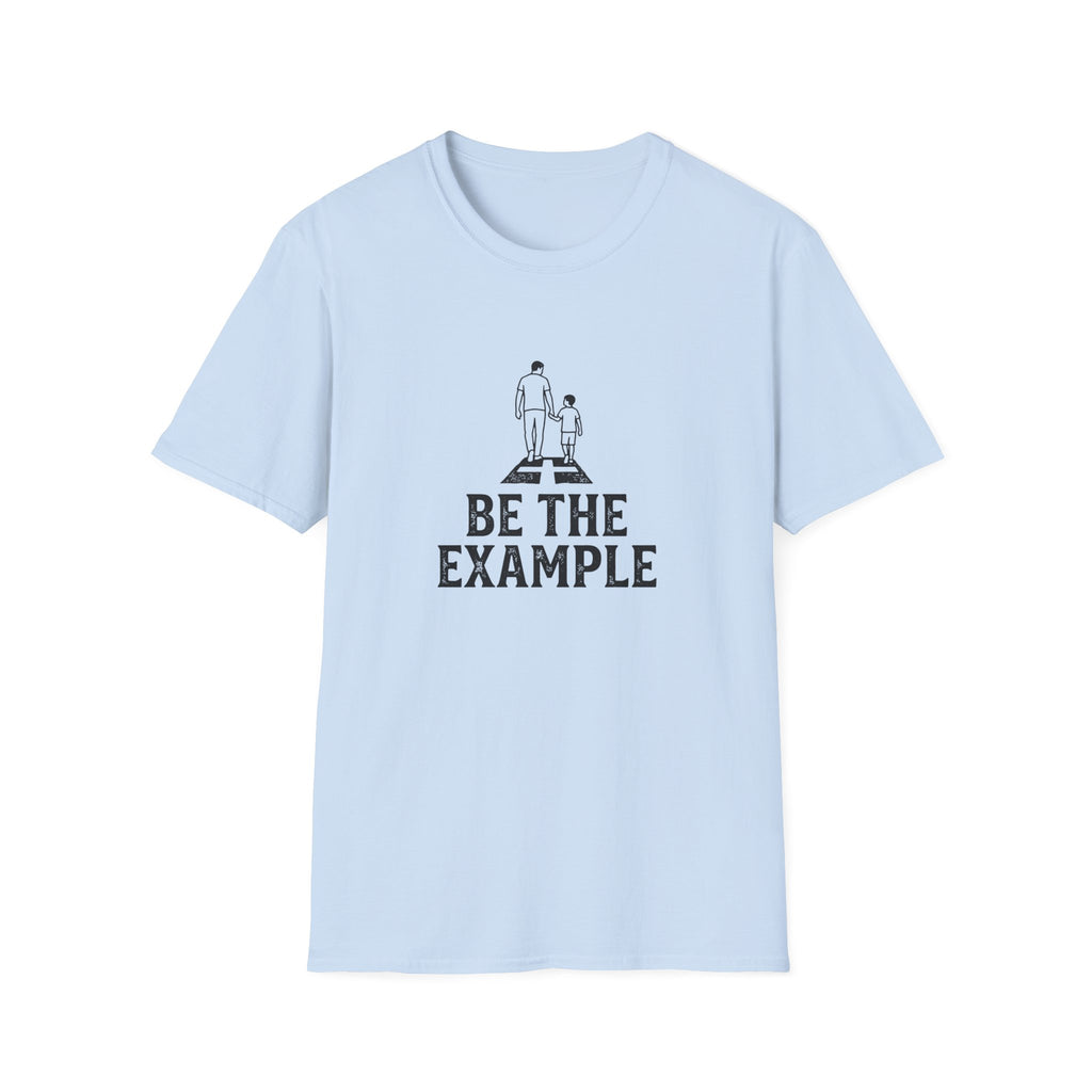 Be The Example T-Shirt