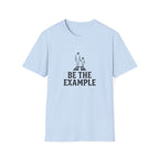 Be The Example T-Shirt
