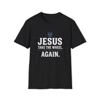 Again. T-Shirt