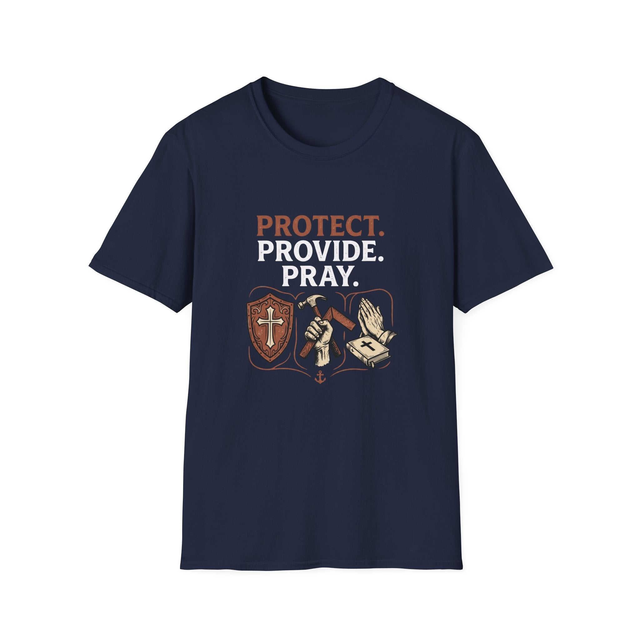 Protect. Provide. Pray. T-Shirt