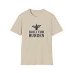 Built For Burden T-Shirt