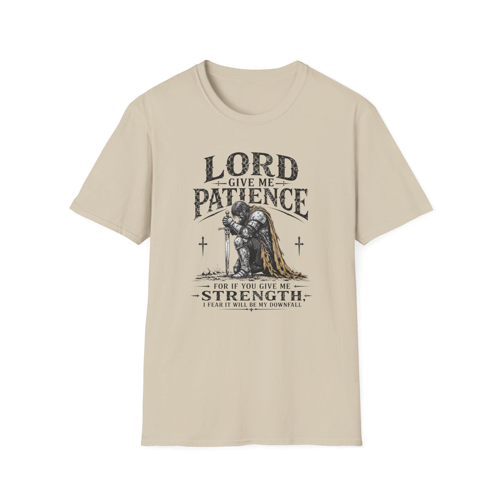 Lord, Give Me Patience T-Shirt