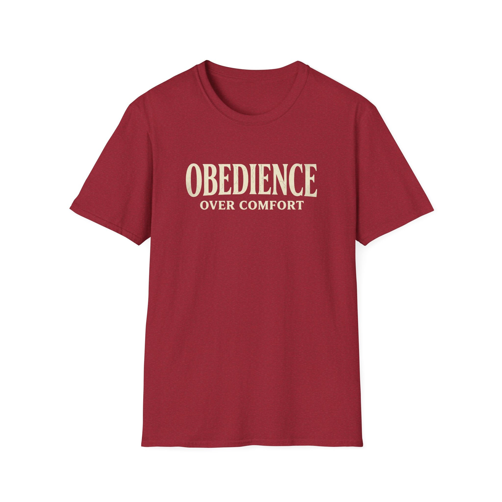 Obedience Over Comfort T-Shirt