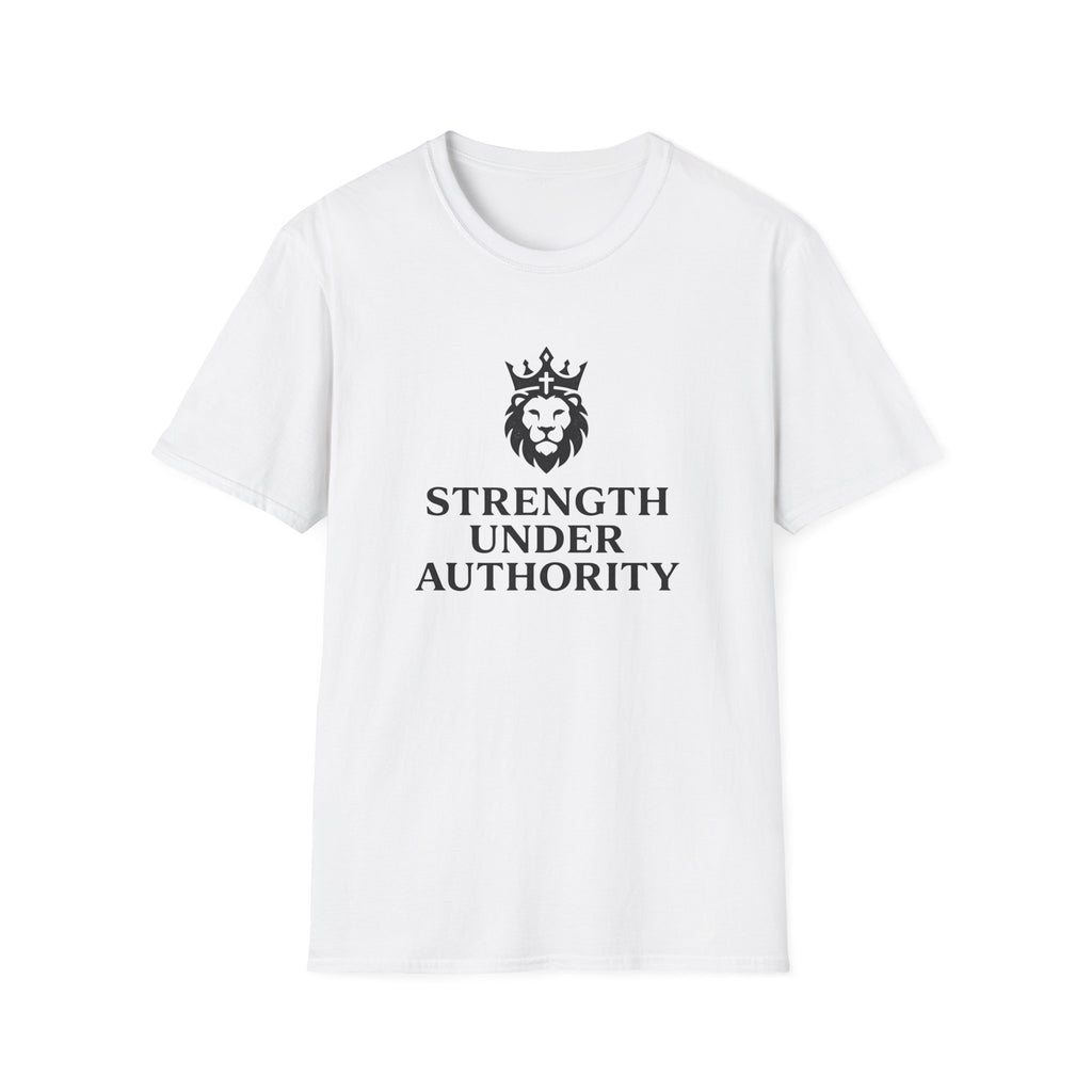 Strength Under Authority T-Shirt