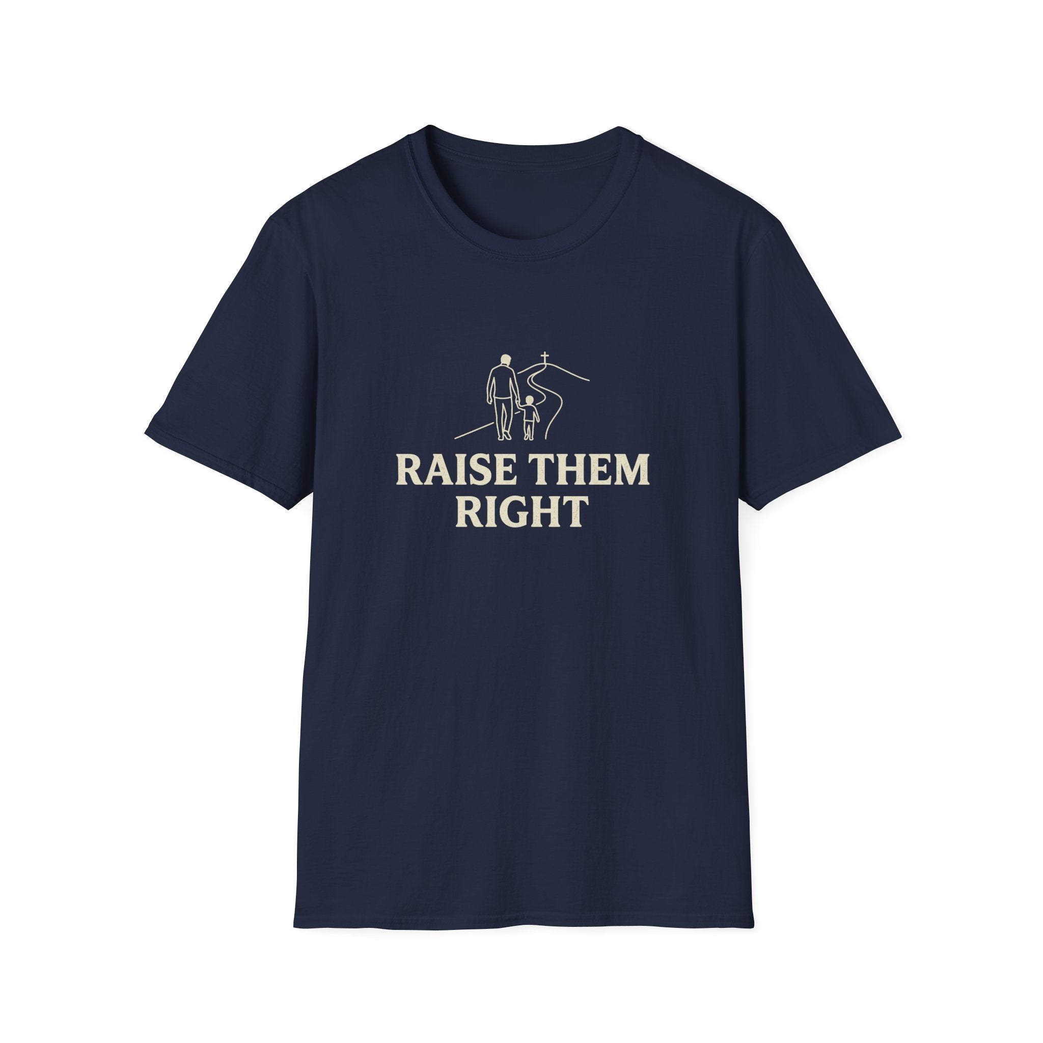 Raise Them Right T-Shirt