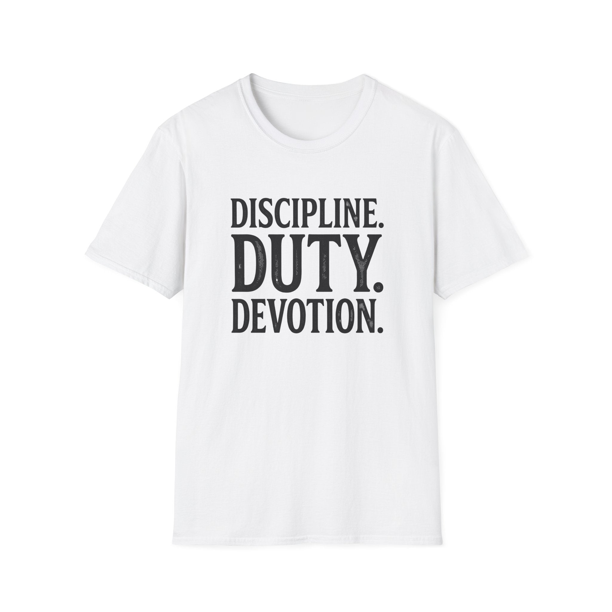 Discipline. Duty. Devotion. T-Shirt