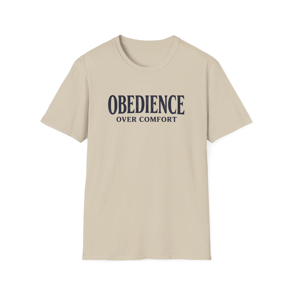Obedience Over Comfort T-Shirt