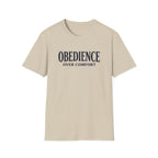 Obedience Over Comfort T-Shirt