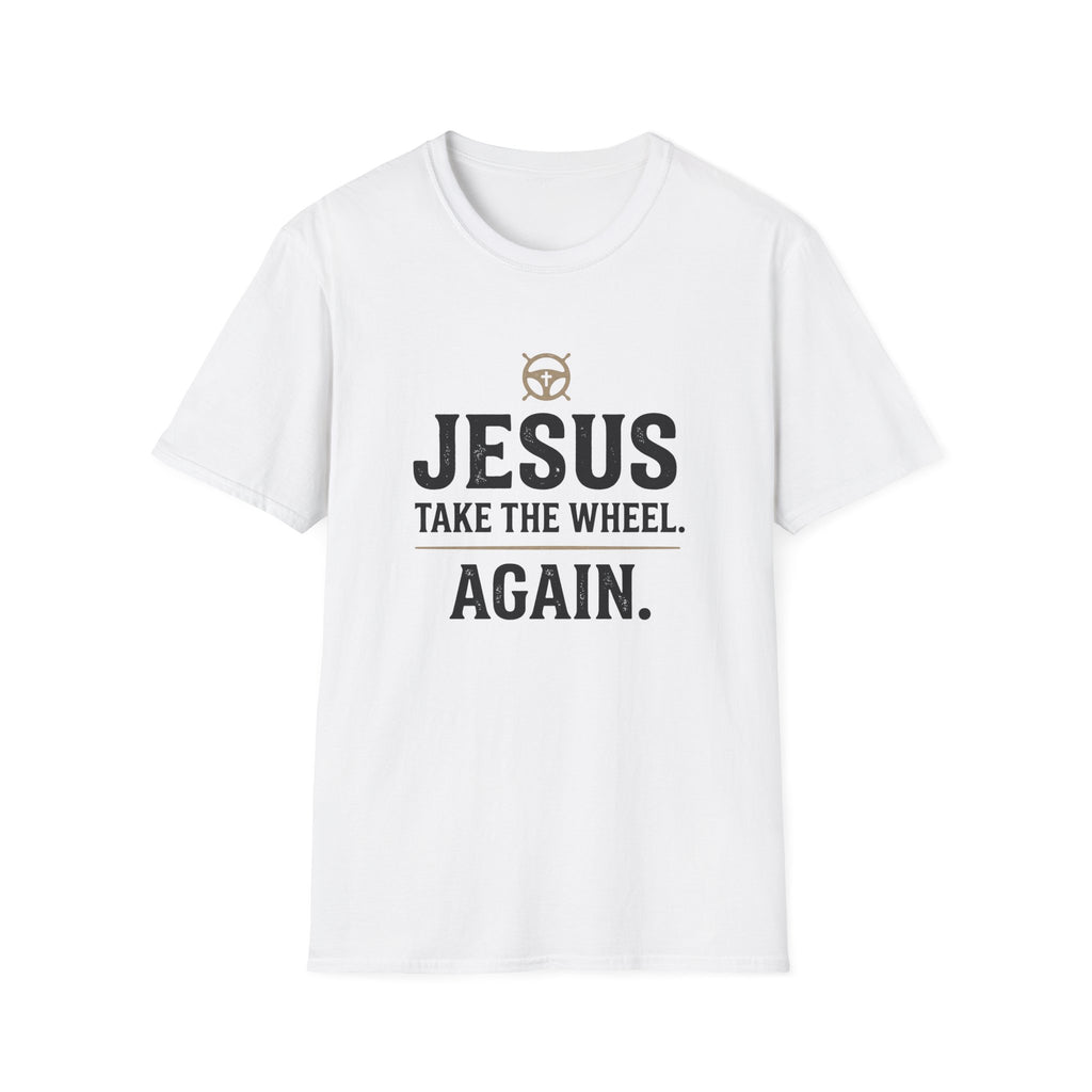 Again. T-Shirt