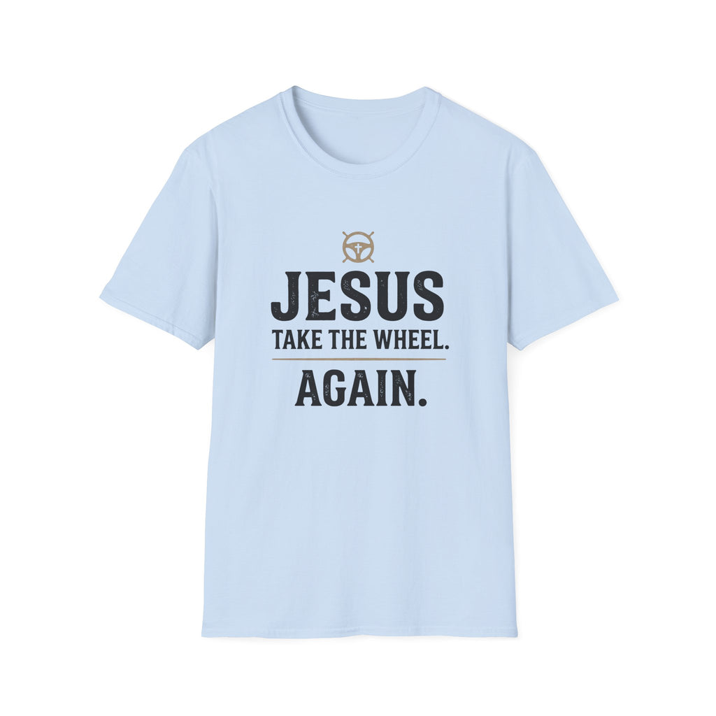 Again. T-Shirt