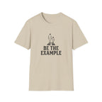 Be The Example T-Shirt