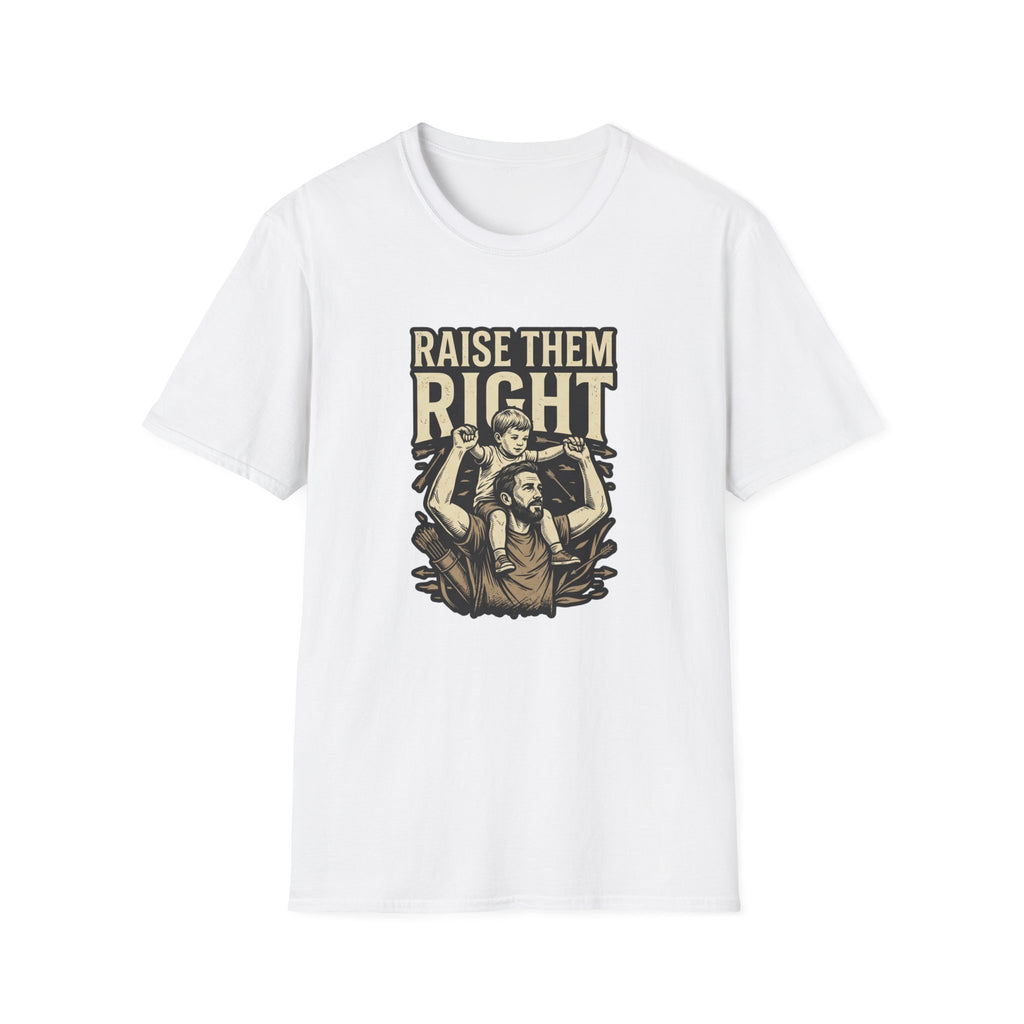 Raise Them Right T-Shirt